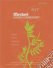 NIV Standard Lesson Commentary 2010-2011 libro in lingua di Nickelson Ronald L. (EDT)
