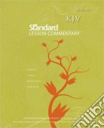KJV Standard Lesson Commentary 2010-2011 libro in lingua di Nickelson Ronald L. (EDT), Underwood Jonathan (EDT)