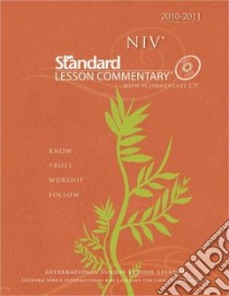 New International Version Standard Lesson Commentary 2010-2011 libro in lingua di Nickelson Ronald L. (EDT), Underwood Jonathan (EDT)