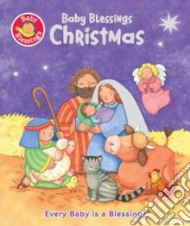 Baby Blessings Christmas libro in lingua di Davidson Alice Joyce, Clearwater Linda (ILT)