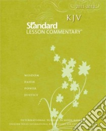KJV Standard Lesson Commentary 2011-2012 libro in lingua di Nickelson Ronald L. (EDT), Underwood Jonathan (EDT)
