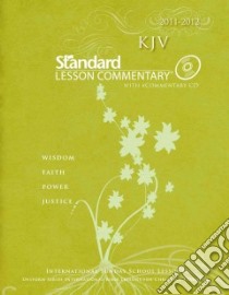 KJV Standard Lesson Commentary 2011-2012 libro in lingua di Nickelson Ronald L. (EDT), Underwood Jonathan (EDT)