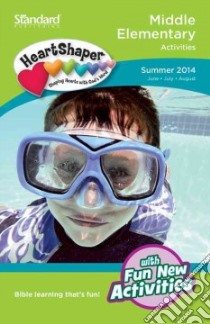 Middle Elementary Activities, Summer 2014 libro in lingua di Standard Publishing (COR)