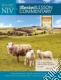 Niv Standard Lesson Commentary 2016-2017 libro in lingua di Eichenberger Jim (EDT), Nickelson Ronald L. (EDT), Williams Margaret K. (EDT)
