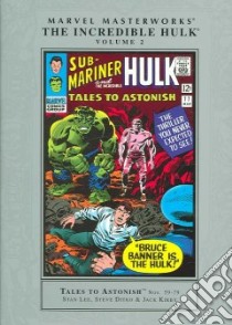 Marvel Masterworks Presents The Incredible Hulk 2 libro in lingua di Lee Stan, Ditko Steve (ILT), Kirby Jack (ILT)