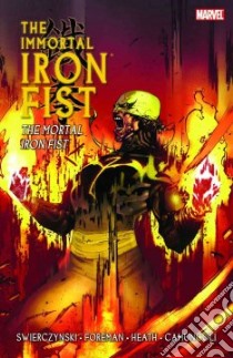 Immortal Iron Fist 4 libro in lingua di Swierczynski Duane