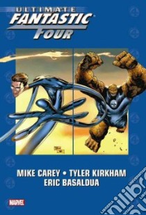 Ultimate Fantastic Four 6 libro in lingua di Carey Mike, Kirkham Tyler (CON)