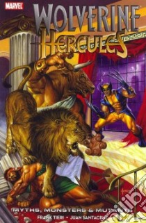 Wolverine/Hercules libro in lingua di Tieri Frank, Santacruz Juan Roman Cano (ILT)