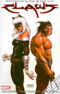Wolverine & Black Cat libro in lingua di Palmiotti Jimmy, Gray Justin, Linsner Joe (ILT)