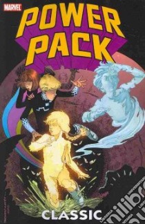 Power Pack Classic 2 libro in lingua di Simonson Louise, Mantlo Bill, Claremont Chris, Brigman June (CON)