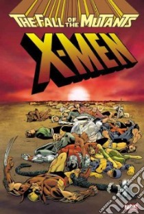 X-men libro in lingua di Simonson Louise, David Peter, Nocenti Ann, Gruenwald Mark, Englehart Steve