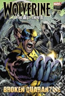 Wolverine: the Best There Is libro in lingua di Huston Charlie, Ryp Juan Jose (ILT)
