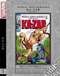 Marvel Masterworks: Ka-Zar 1 libro in lingua di Lee Stan, Thomas Roy, Conway Gerry, Friedrich Gary, Kirby Jack (ILT)