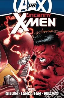 Uncanny X-Men 3 libro in lingua di Gillen Kieron, Land Greg (ILT), Tan Billy (ILT), Weaver Dustin (ILT)