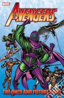 Avengers libro in lingua di Stern Roger, Shooter Jim, Fingeroth Danny, Englehart Steve, Buscema John (ILT)