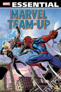 Essential Marvel Team-Up 4 libro in lingua di Claremont Chris, Kunkel Bill, Grant Steven, Kupperberg Alan, Aclin Jeff (ILT)