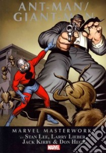 Ant-Man/Giant-Man 1 libro in lingua di Lee Stan, Lieber Larry, Hart Ernie, Kirby Jack (ILT), Heck Don (ILT)