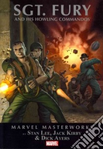 Marvel Masterworks: Sgt. Fury 1 libro in lingua di Lee Stan, Kirby Jack (ILT), Ayers Dick (ILT)