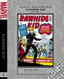 Rawhide Kid 1 libro in lingua di Lee Stan, Kirby Jack (ILT), Heck Don (ILT), Andru Ross (ILT), Reinman Paul (ILT)