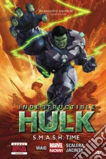 Indestructible Hulk 3 libro in lingua di Waid Mark, Scalera Matteo (ILT), Jacinto Kim (ILT), Asrar Mahmud (ILT)