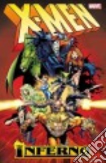 X-men Inferno 1 libro in lingua di Simonson Louise, Claremont Chris, Bogdanove Jon, Velluto Sal (ILT), Simonson Walter (ILT)