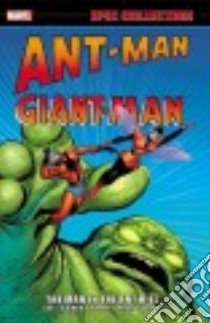 Epic Collection Ant-Man Giant-Man 1 libro in lingua di Lee Stan, Lieber Larry, Hart Ernie, Kirby Jack (ILT), Heck Don (ILT)