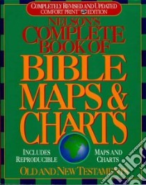 Nelson's Complete Book of Bible Maps & Charts libro in lingua di Not Available (NA)