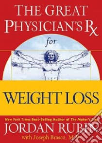 The Great Physician's Rx for Weight Loss libro in lingua di Rubin Jordan, Brasco Joseph