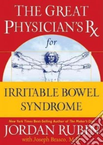 The Great Physician's Rx for Irritable Bowel Syndrome libro in lingua di Rubin Jordan, Brasco Joseph