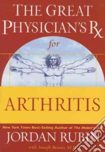 Great Physician's Rx for Arthritis libro in lingua di Rubin Jordan, Brasco Joseph (CON)