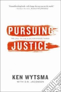 Pursuing Justice libro in lingua di Wytsma Ken