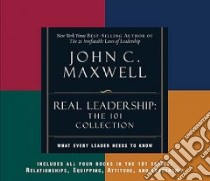Real Leadership libro in lingua di Maxwell John C., Shepherd Wayne (NRT)