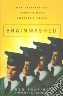 Brainwashed libro in lingua di Shapiro Ben