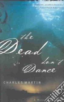 The Dead Don't Dance libro in lingua di Martin Charles