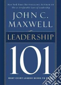 Leadership 101 libro in lingua di Maxwell John C.