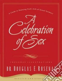 A Celebration of Sex libro in lingua di Rosenau Douglas E.
