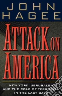 Attack on America libro in lingua di Hagee John