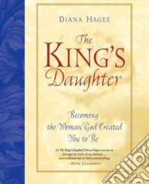 The King's Daughter libro in lingua di Hagee Diana