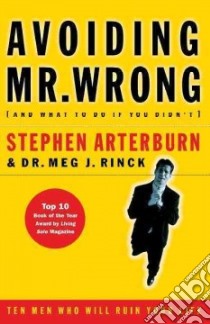 Avoiding Mr. Wrong libro in lingua di Arterburn Stephen, Rinck Meg J.