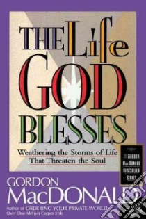 The Life God Blesses libro in lingua di MacDonald Gordon