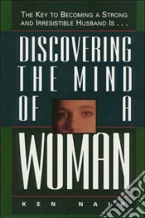Discovering the Mind of a Woman libro in lingua di Nair Ken, Stobbe Leslie H.
