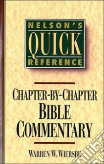 Chapter-By-Chapter Bible Commentary libro in lingua di Wiersbe Warren W.