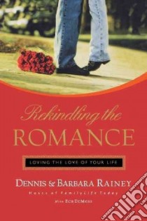 Rekindling the Romance libro in lingua di Rainey Dennis