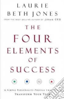 The Four Elements of Success libro in lingua di Jones Laurie Beth
