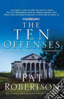 The Ten Offenses libro in lingua di Robertson Pat