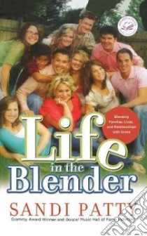 Life in the Blender libro in lingua di Patty Sandi