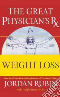 The Great Physician's Rx for Weight Loss libro in lingua di Rubin Jordan, Brasco Joseph (CON)