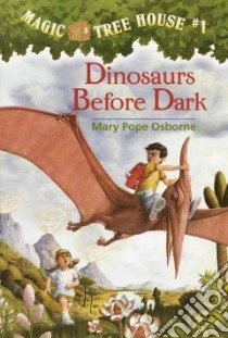 Dinosaurs Before Dark libro in lingua di Osborne Mary Pope