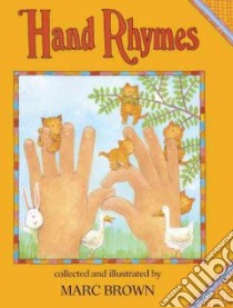 Hand Rhymes libro in lingua di Brown Marc Tolon