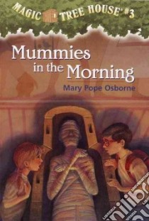 Mummies in the Morning libro in lingua di Osborne Mary Pope, Murdocca Sal (ILT)